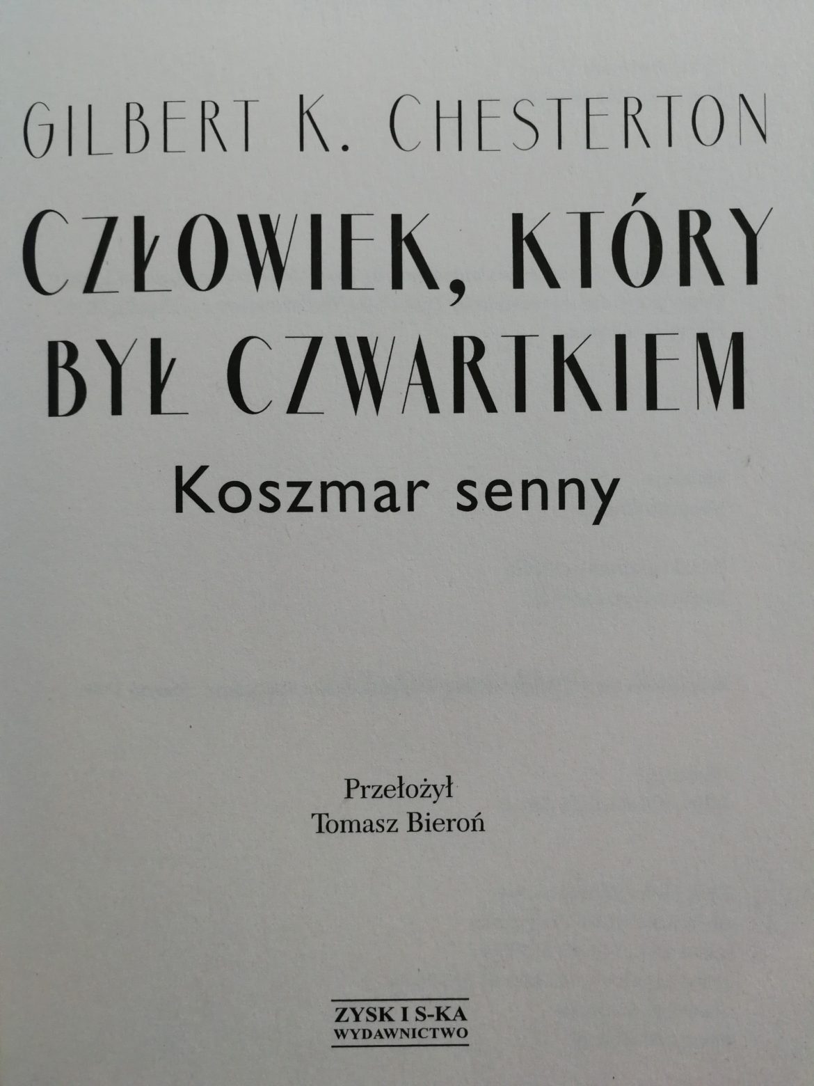 Gilbert Keith Chesterton „człowiek, Który Był Czwartkiem” - Magda I 